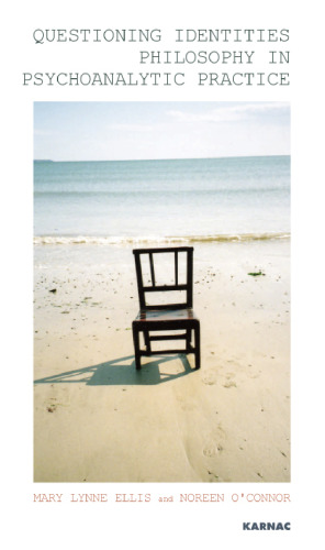 Questioning Identities: Philosophy in Psychoanalytic Practice