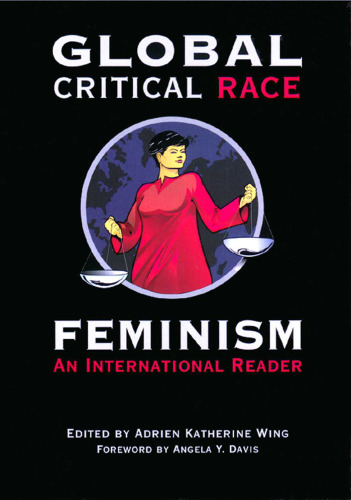 Global Critical Race Feminism: An International Reader