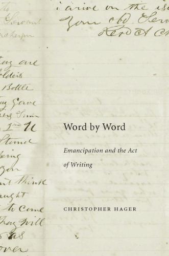 Word by Word: Emancipation and the Act of Writing