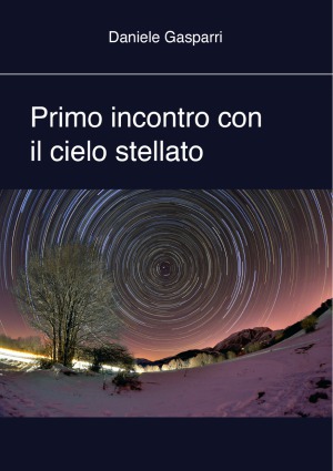 Primo Incontro Con Il Cielo Stellato