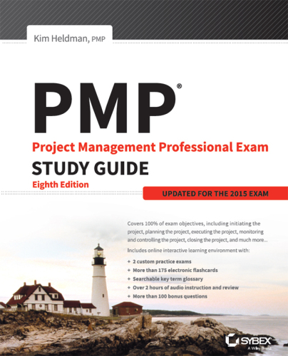 PMP: Project Management Professional Exam Study Guide: Updated for the 2015 Exam