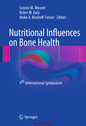 Nutritional Influences on Bone Health: 9th International Symposium