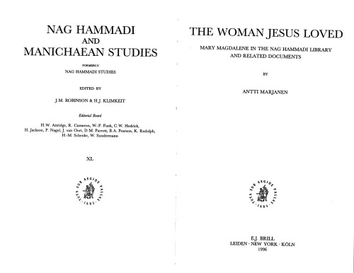 The Woman Jesus Loved: Mary Magdalene in the Nag Hammadi Library and Related Documents