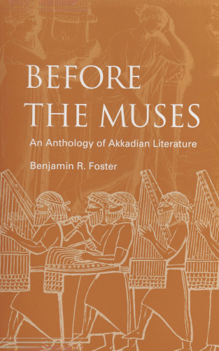 Before The Muses: An Anthology Of Akkadian Literature