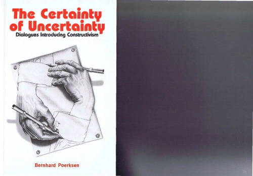 Certainty of Uncertainty: Dialogues Introducing Constructivism