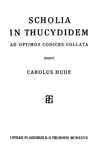 Scholia in Thucydidem: ad optimos codices collata