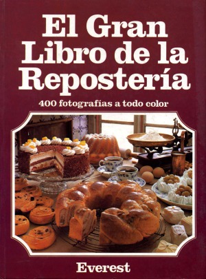 El Gran libro de la Repostería (Grandes libros de cocina)