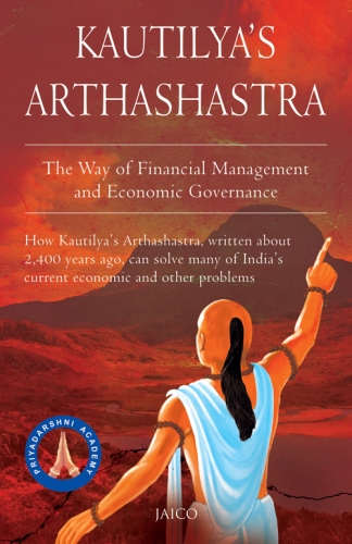 Kautilya’s Arthashastra: The Way of Fianancial Management and Economic Governance