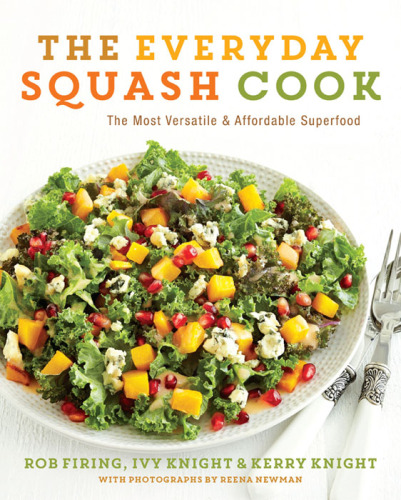 The Everyday Squash Cook  The Most Versatile & Affordable Superfood
