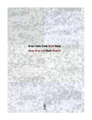River Cafe Cook Book Easy
