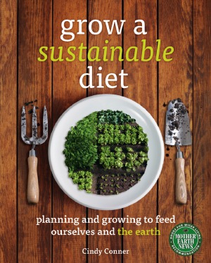 Grow a Sustainable Diet  Planning and Growing to Feed Ourselves and the Earth