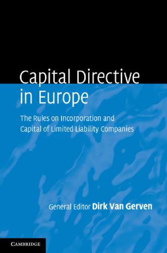 Capital Directive in Europe: The Rules on Incorporation and Capital of Limited Liability Companies