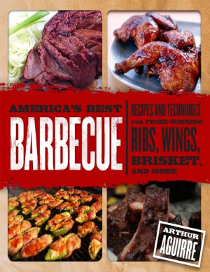 America's Best Barbecue  Recipes and Techniques for Prize-Winning Ribs, Wings, Brisket, and More