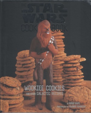 Wookiee Cookies A Star Wars Cookbook