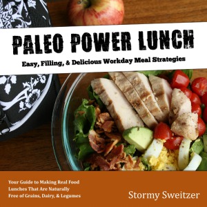 Paleo Power Lunch  Easy, Filling, & Delicious Workday Meal Strategies