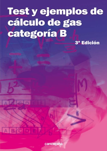 Test y ejemplos de calculo de gas categoría B (3a. ed.)