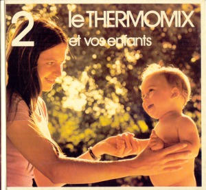 Le Thermomix et vos enfants - 2