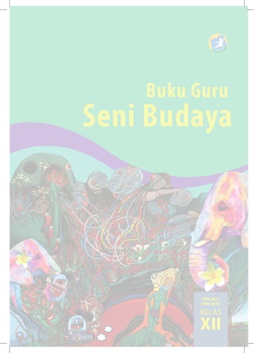 Buku Pegangan Guru Seni Budaya SMA Kelas 12 Kurikulum 2013