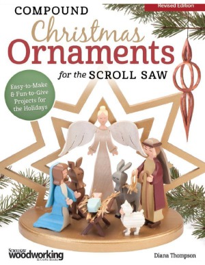 Compound Christmas Ornaments for the Scroll Saw, Revised Edition