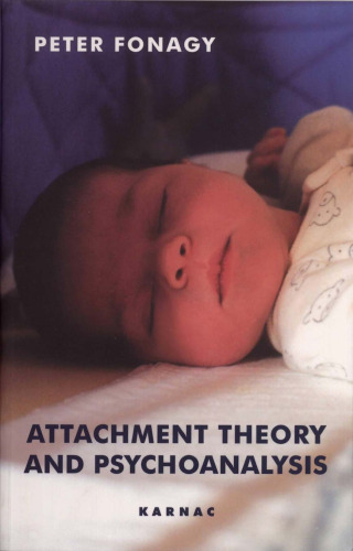 Attachment Theory and Psychoanalysis