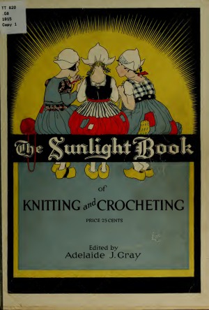The Sunlight book of knitting and crocheting