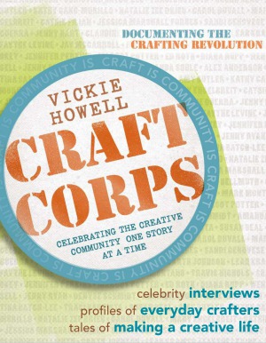 Craft Corps Celebrating the Creative Community One Story at a Time