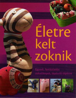 Eletre kelt zoknik