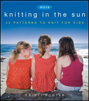 More Knitting in the Sun  32 Patterns to Knit for Kids