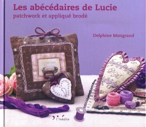 Les abécédaires de Lucie Patchwork et appliqué brodé
