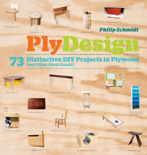 PlyDesign  73 Distinctive DIY Projects in Plywood