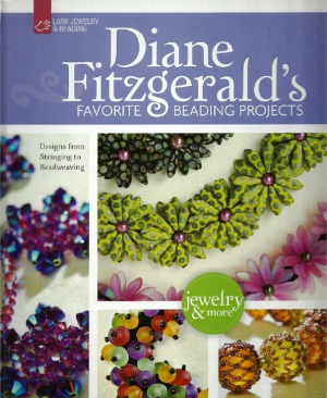 Diane Fitzgerald's Favorite Beading Projects  Designs from Stringing to Beadweaving