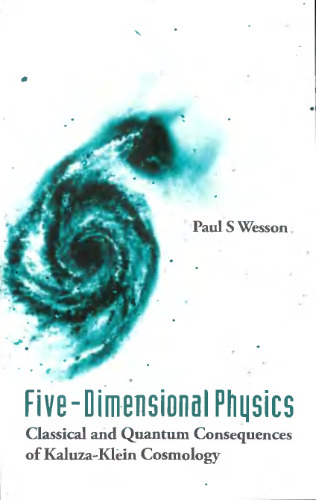 Five-dimensional physics: classical and quantum consequences of Kaluza-Klein cosmology