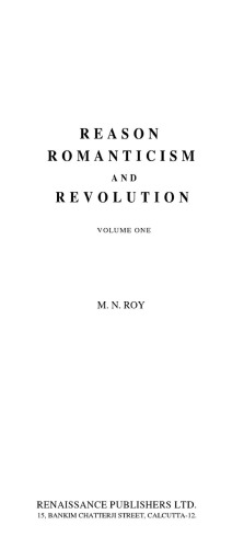 Reason romanticism and revolution M N Roy volume 1