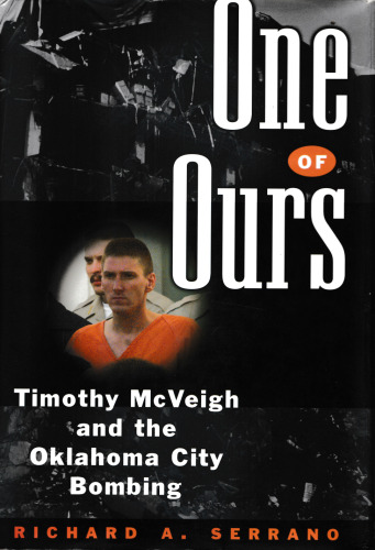 One of Ours: Timothy McVeigh and the Oklahoma City Bombing