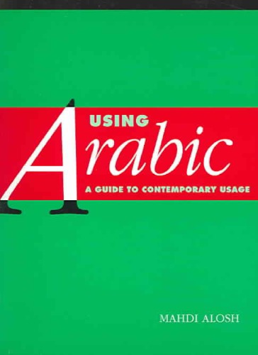 Using Arabic: A Guide to Contemporary Usage
