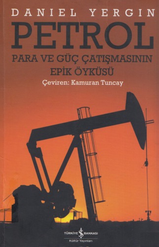 Petrol [Para ve Güç Çatışmasının Epik Öyküsü]