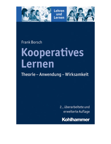 Kooperatives Lernen: Theorie - Anwendung - Wirksamkeit