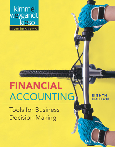 Financial Accounting, Binder Ready Version: Tools for Business Decision Making