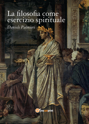 La filosofia come esercizio spirituale. Hadot e il recupero della filosofia antica