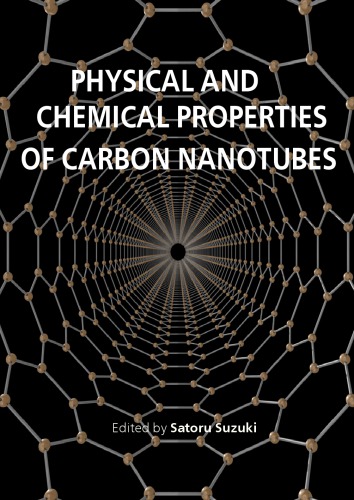 Physical and Chemical Properties of Carbon Nanotubes