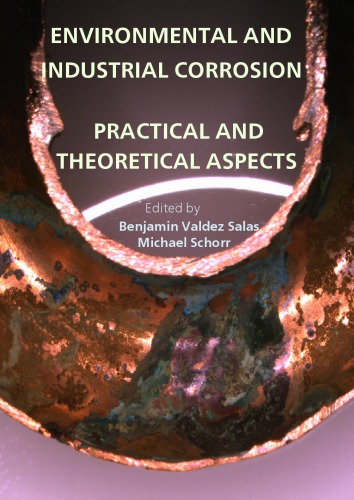 Environmental and Industrial Corrosion - Practical and Theoretical Aspects