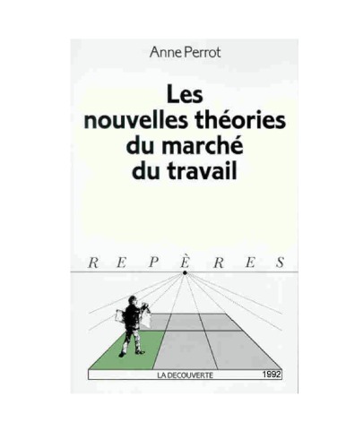 Les nouvelles théories du marché du travail