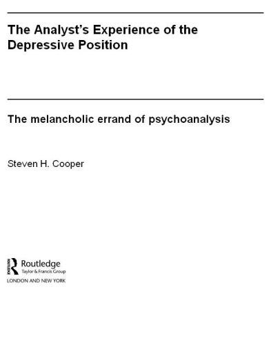 The Analyst’s Experience of the Depressive Position: The melancholic errand of psychoanalysis