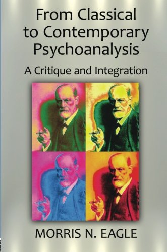 From Classical to Contemporary Psychoanalysis: A Critique and Integration