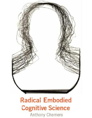 Radical Embodied Cognitive Science