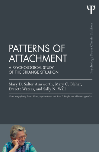 Patterns of attachment : a psychological study of the strange situation
