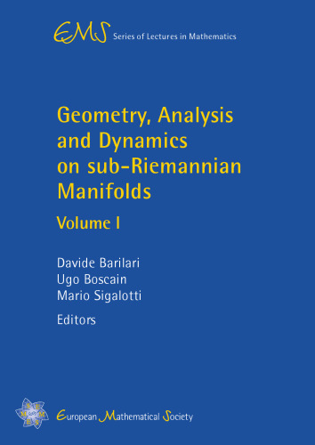 Geometry, Analysis and Dynamics on Sub-riemannian Manifolds