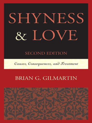 Shyness & love : causes, consequences, and treatment