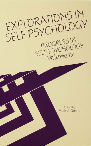 Explorations in Self Psychology