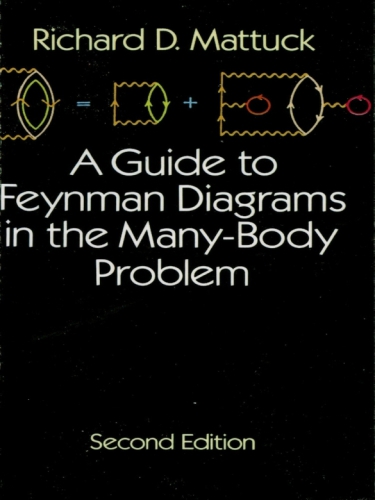 Guide to Feynman Diagrams in the Many-Body Problem